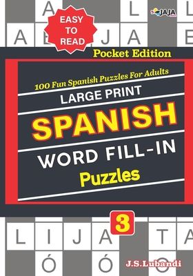 Large Print SPANISH WORD FILL-IN Puzzles; Vol. 3