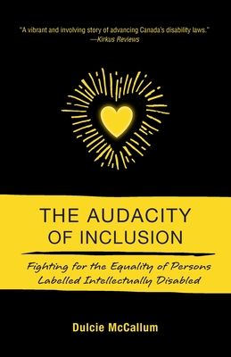 The Audacity of Inclusion: Fighting for the Equality of Persons Labelled Intellectually Disabled