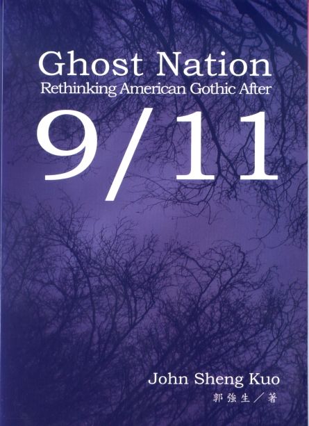 Ghost Nation: Rethinking American Gothic After 9/11