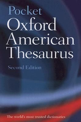 The Pocket Oxford American Thesaurus (2 Ed.)