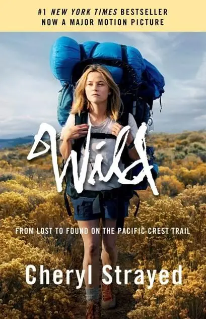 Wild: From Lost to Found on the Pacific Crest Trail (Movie Tie-in Ed.)