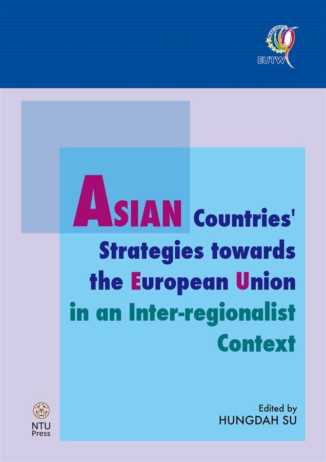 ASIAN Countries' Strategies towards the European Union in an Inter-Regionalist Context
