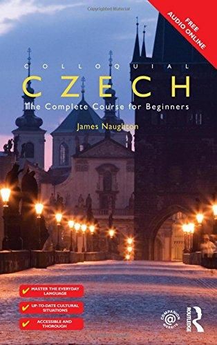 Colloquial Czech: The Complete Course for Beginners (3 Ed.)