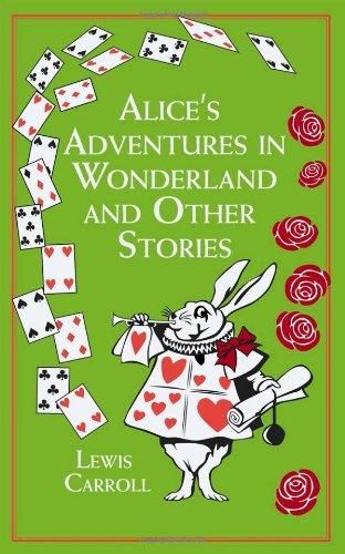 Alice's Adventures in Wonderland and Other Stories