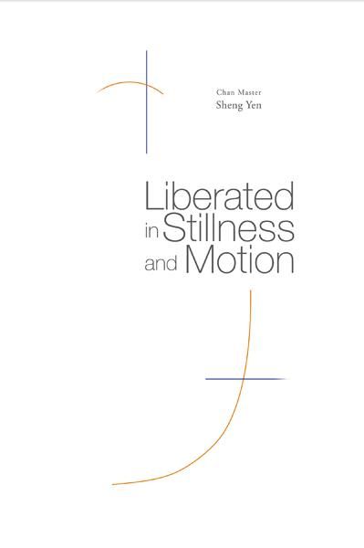 Liberated in Stillness and Motion