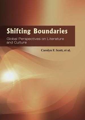 Shifting Boundaries-Global Perspectives on Literature and Culture