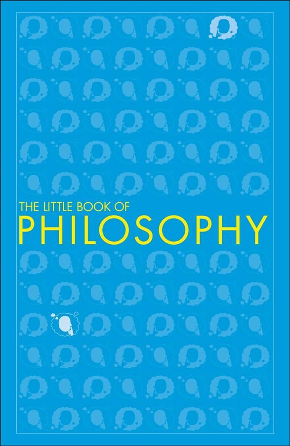 The Little Book of Philosophy