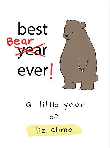 Best Bear Ever! A Little Year of Liz Climo