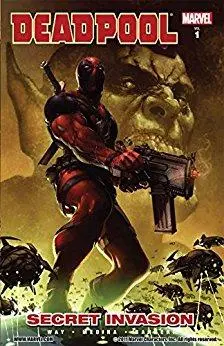 Deadpool Vol. 1: Secret Invasion