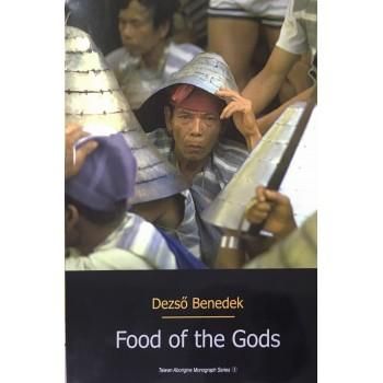 Food of the Gods: The Mythology of the Tawo of Irala and Classic Mythic Thought