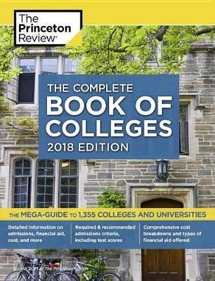 The Complete Book of Colleges (2018 Ed.)