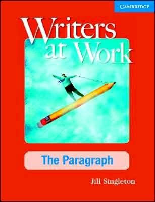 Writers at Work: The Paragraph Student's Book