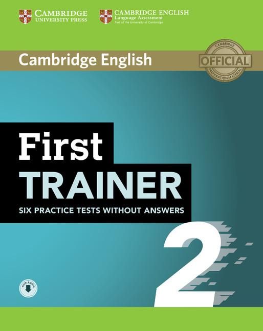 First Trainer 2: Six Practice Tests without Answers with Audio