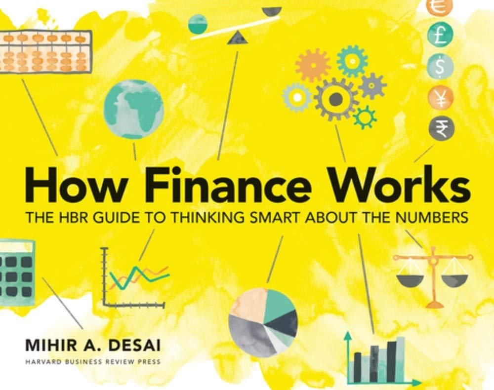 How Finance Works: The HBR Guide to Thinking Smart about the Numbers