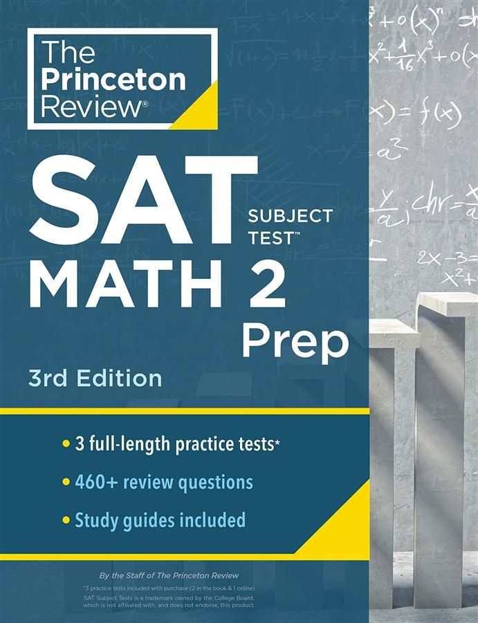 Princeton Review SAT Subject Test Math 2 Prep: 3 Practice Tests+Content Review+Strategies & Techniques (3 Ed.)