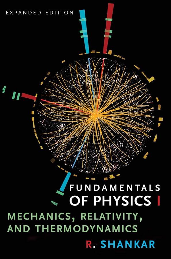 Fundamentals of Physics I: Mechanics, Relativity, and Thermodynamics (Expanded Ed.)