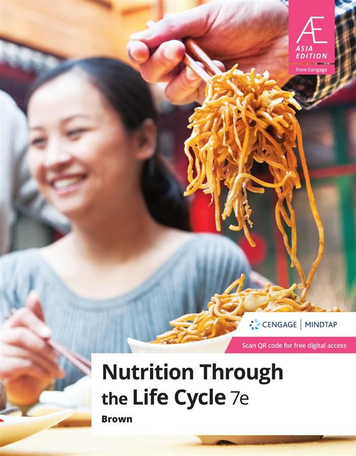 Nutrition Through the Life Cycle (7 Ed.)
