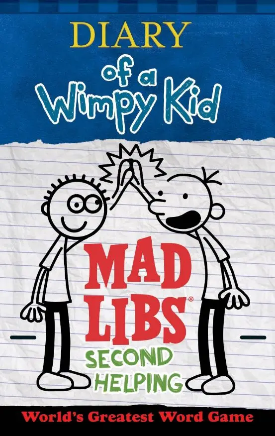 Diary of a Wimpy Kid Mad Libs: Second Helping: World’s Greatest Word Game