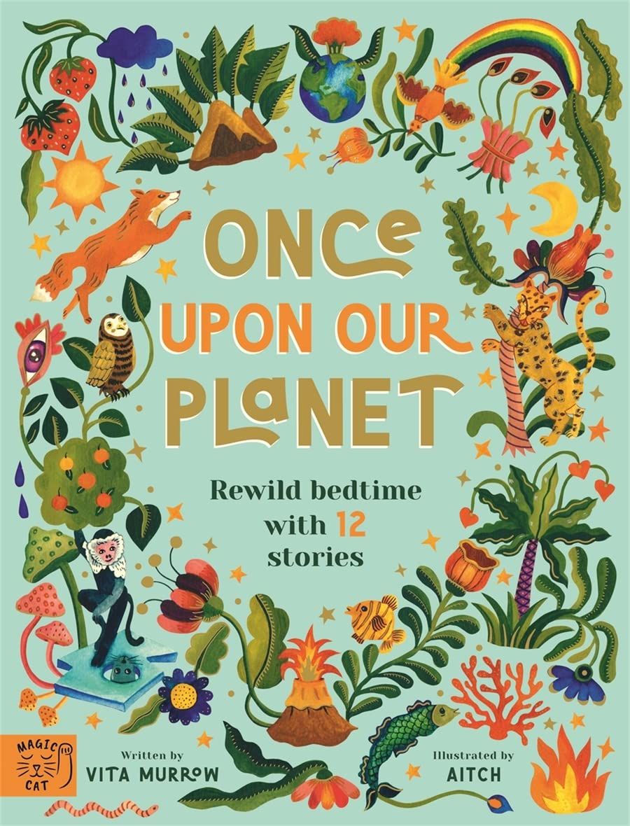 Once Upon Our Planet: Rewild Bedtime with 12 Stories