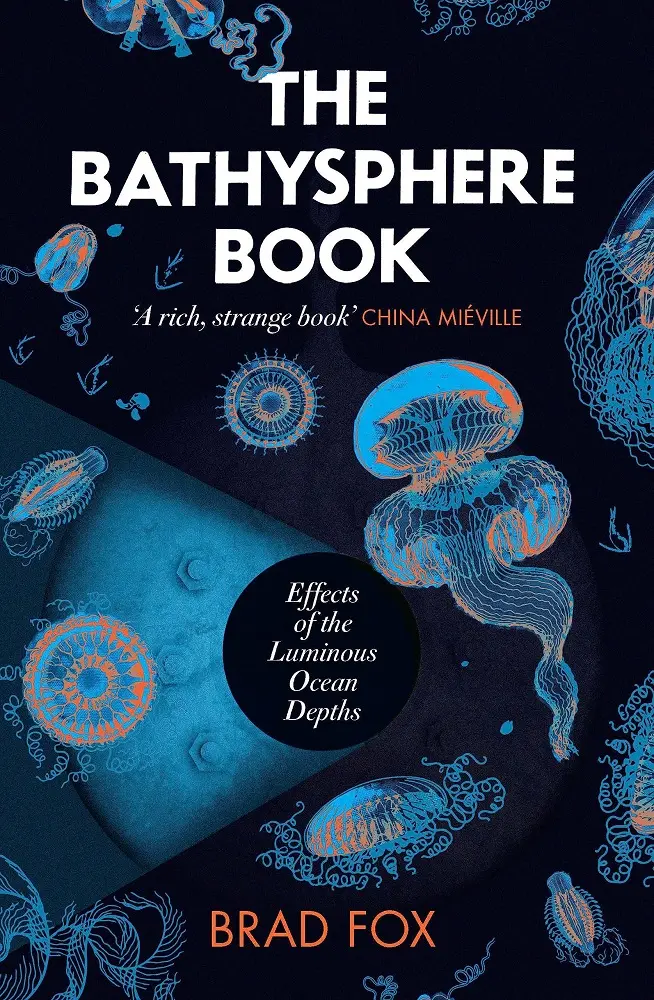 The Bathysphere Book: Effects of the Luminous Ocean Depths
