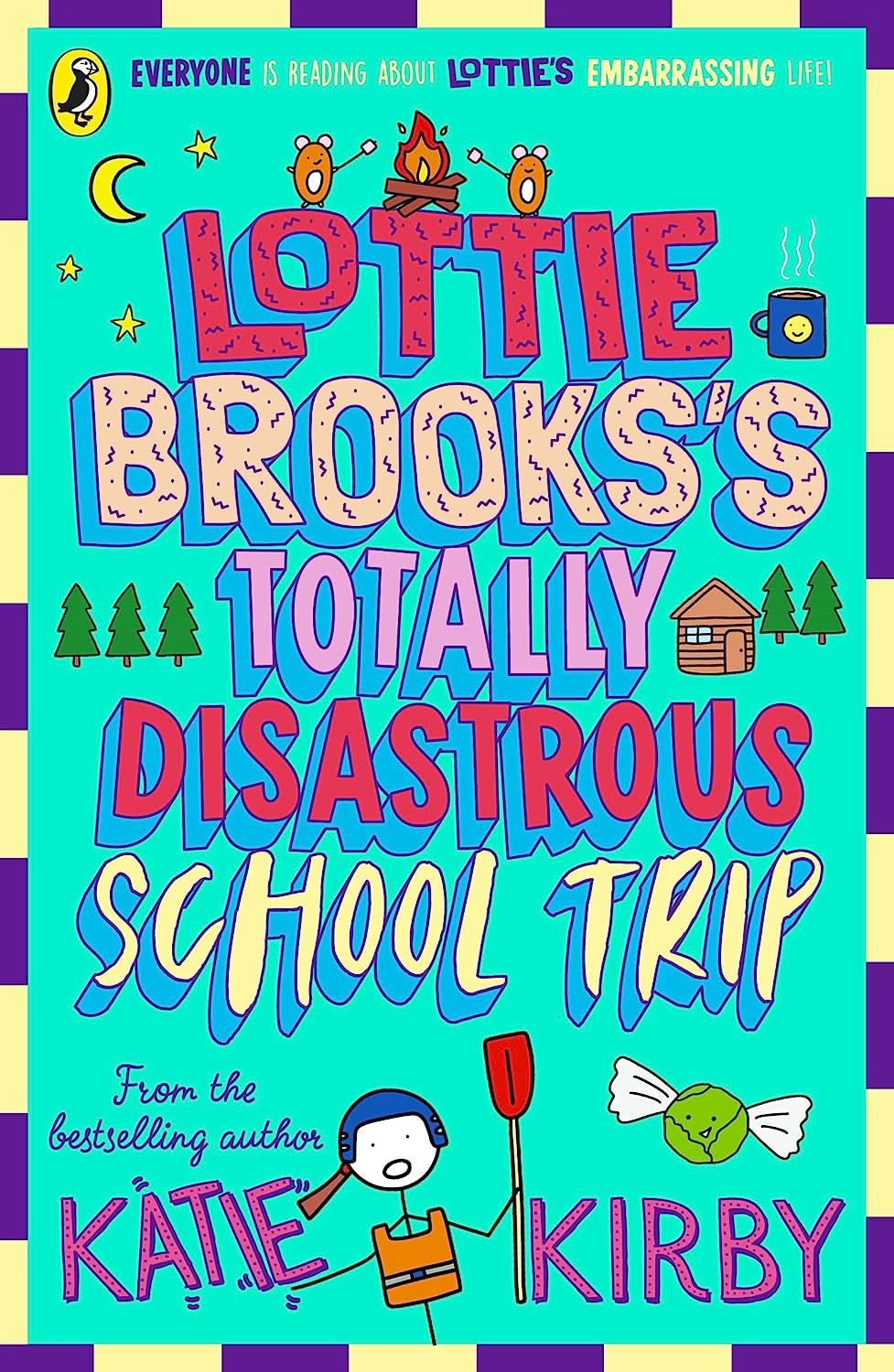 Lottie Brooks 4: Lottie Brooks's Totally Disastrous School-Trip