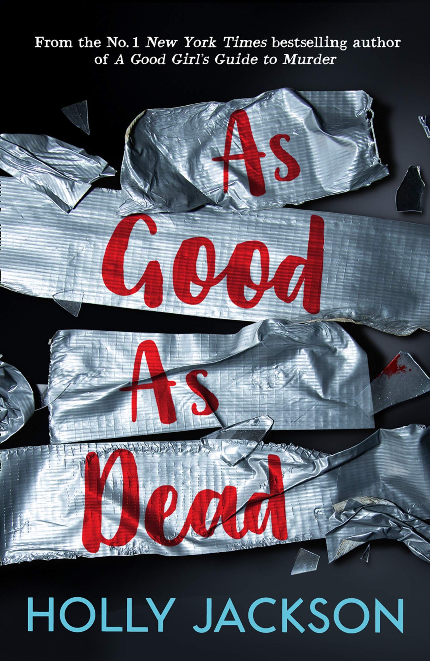 A Good Girl's Guide to Murder 3: As Good As Dead