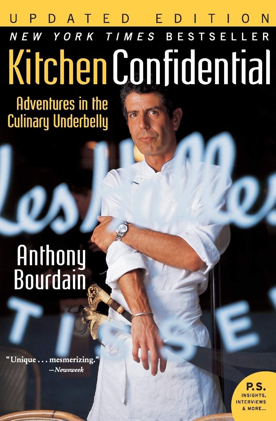 Kitchen Confidential: Adventures in the Culinary Underbelly (Updated Ed.)