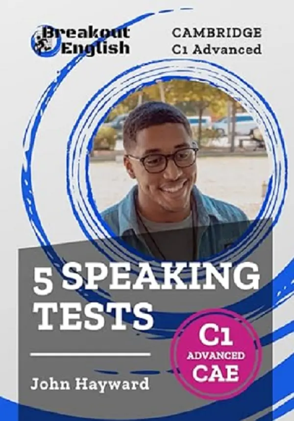 Cambridge C1 Advanced (CAE) 5 Speaking Tests