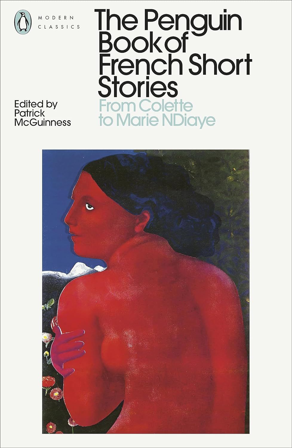 The Penguin Book of French Short Stories 2: From Colette to Marie Ndiaye