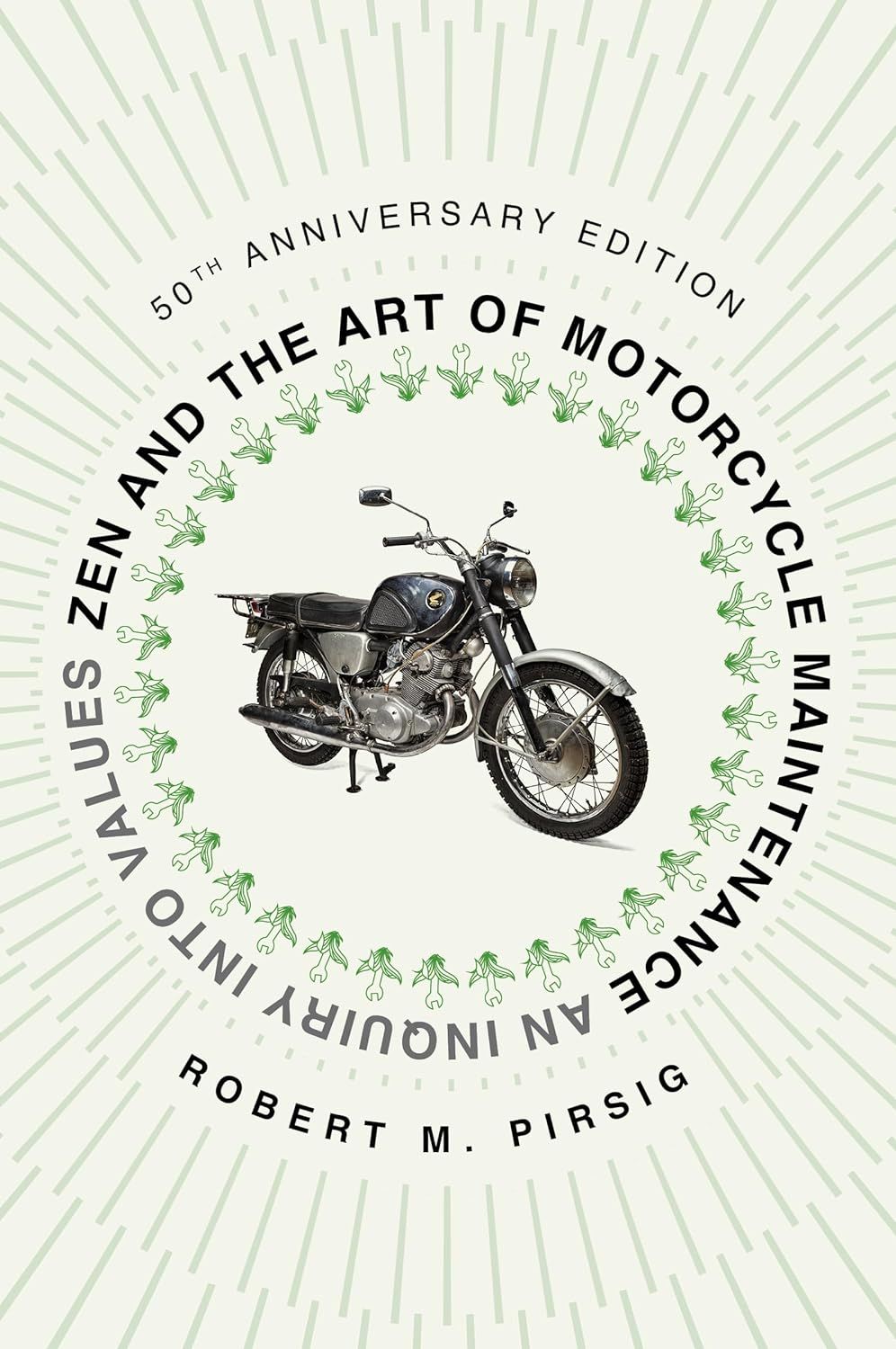 Zen and the Art of Motorcycle Maintenance (50th Anniv. Ed.)