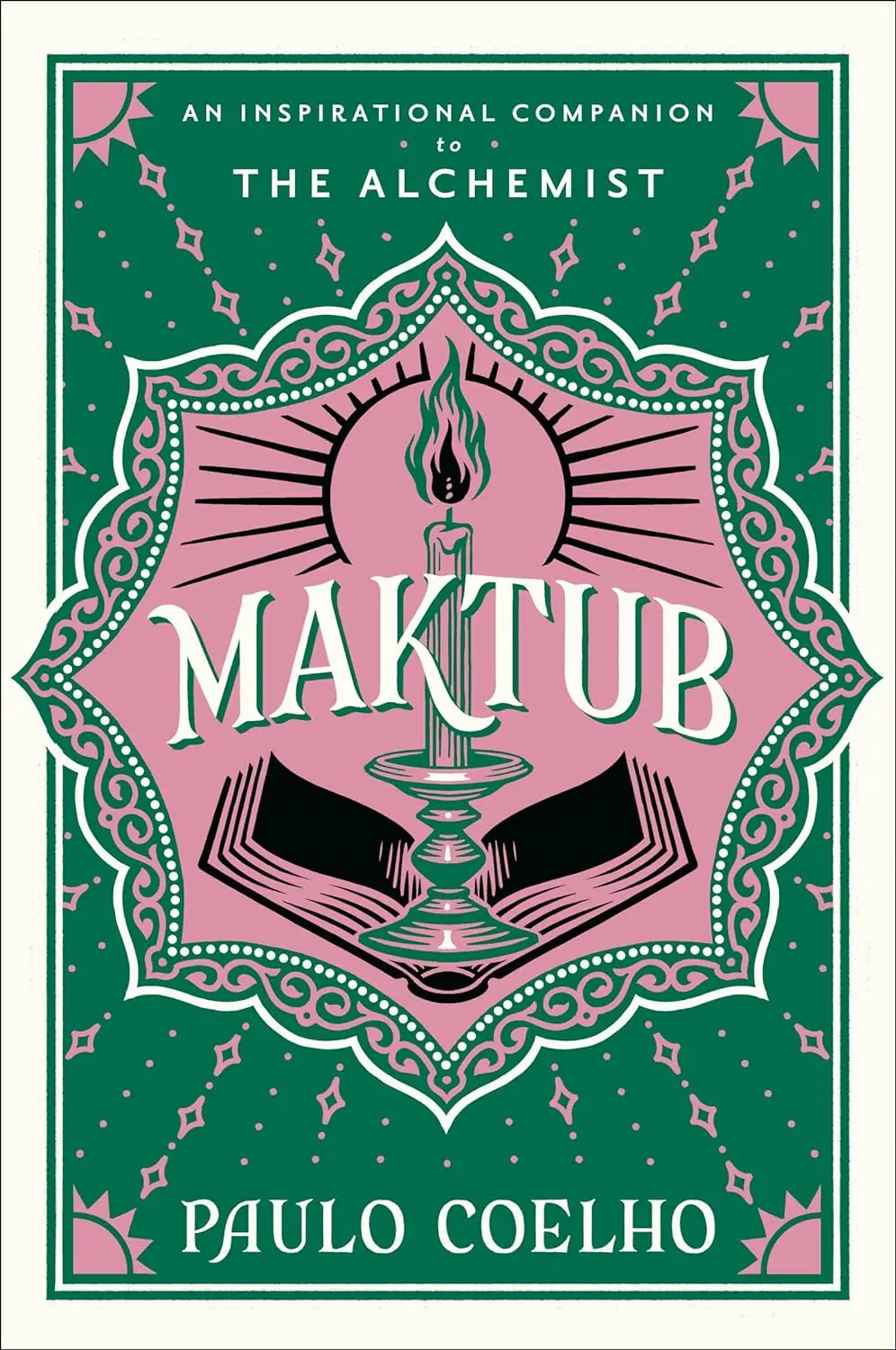 Maktub: An Inspirational Companion to the Alchemist