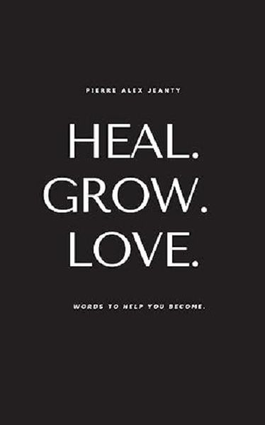 Heal. Grow. Love.