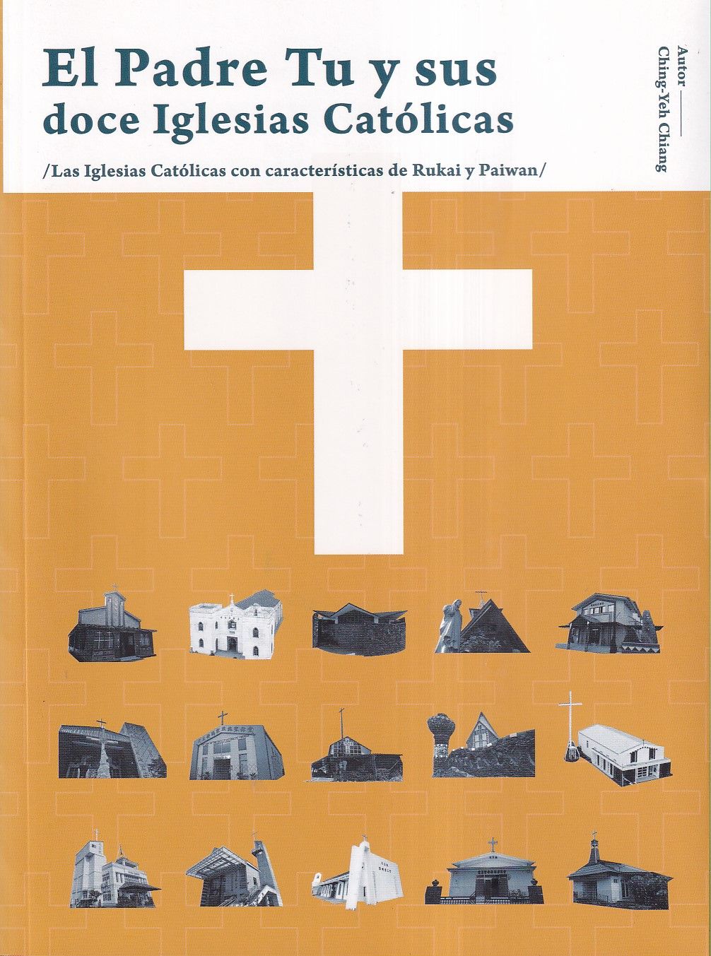 El Padre Tu y Sus Doce Iglesias Católicas