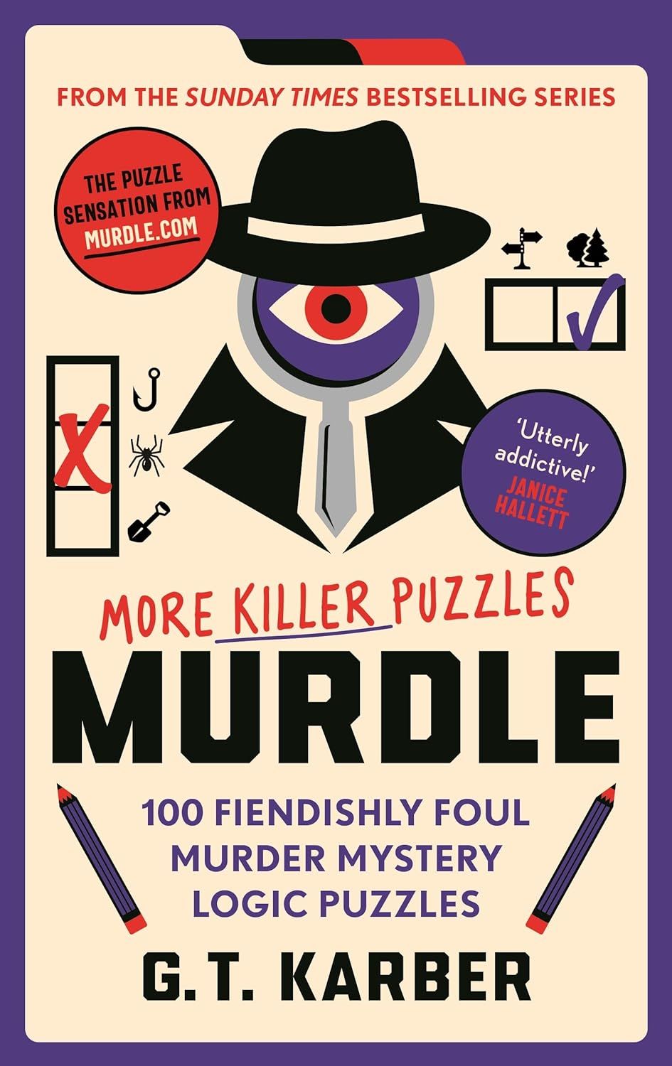 Murdle Volume 2: More Killer Puzzles: 100 Fiendishly Foul Murder Mystery Logic Puzzles