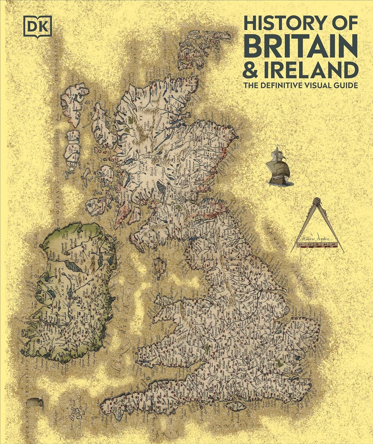 History of Britain and Ireland: The Definitive Visual Guide