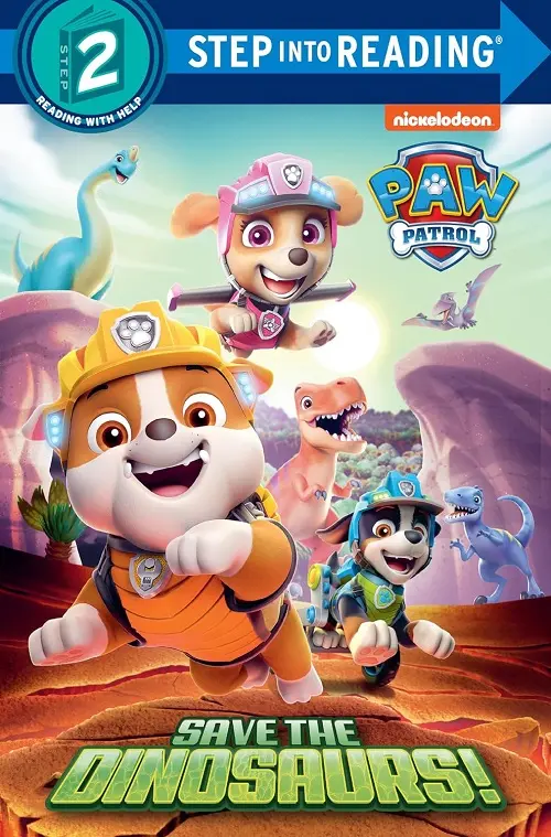 Step into Reading 2: PAW Patrol Save the Dinosaurs!