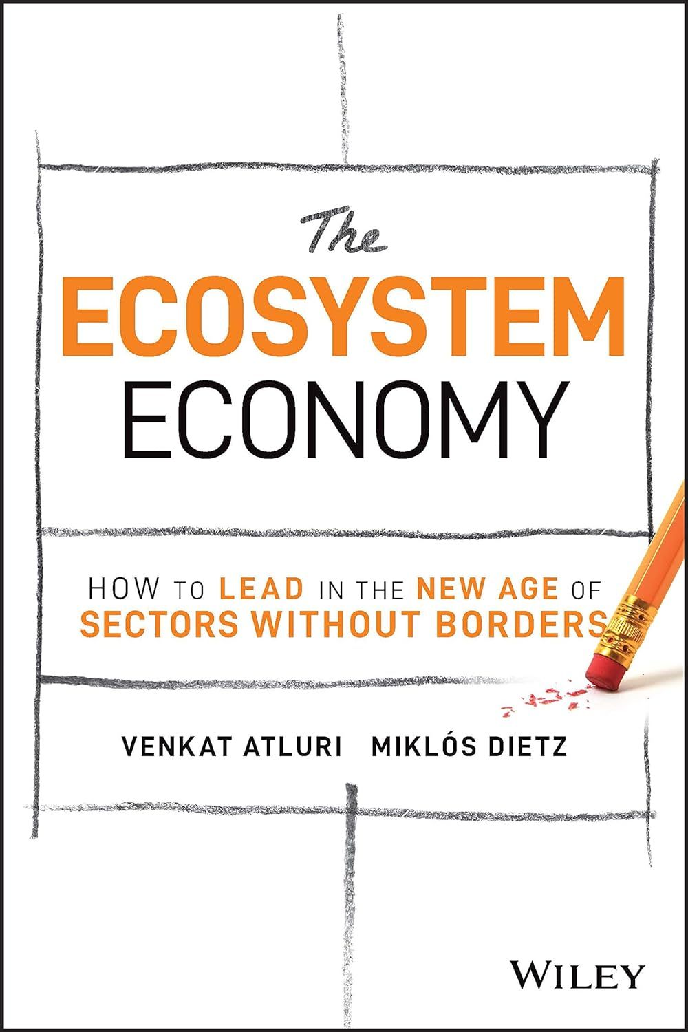 The Ecosystem Economy: How to Lead in the New Age of Sectors Without Borders