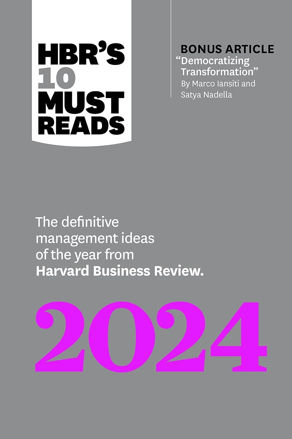 Hbr's 10 Must Reads 2024: The Definitive Management Ideas of the Year from Harvard Business Review (with Bonus Article Democratizing
