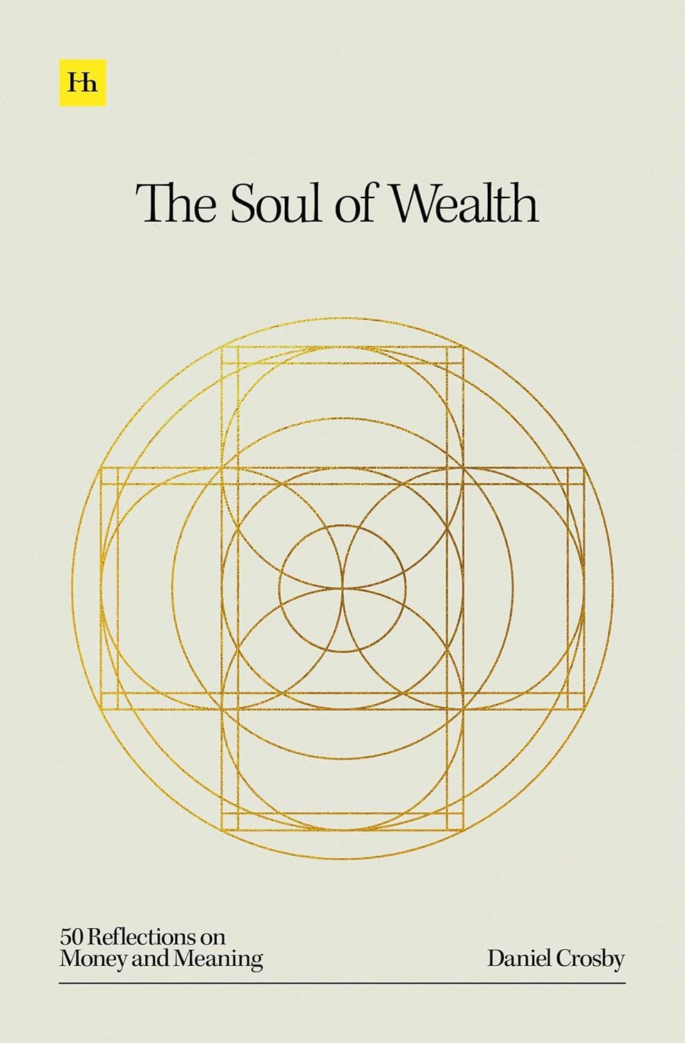 The Soul of Wealth: 50 Reflections on Money and Meaning