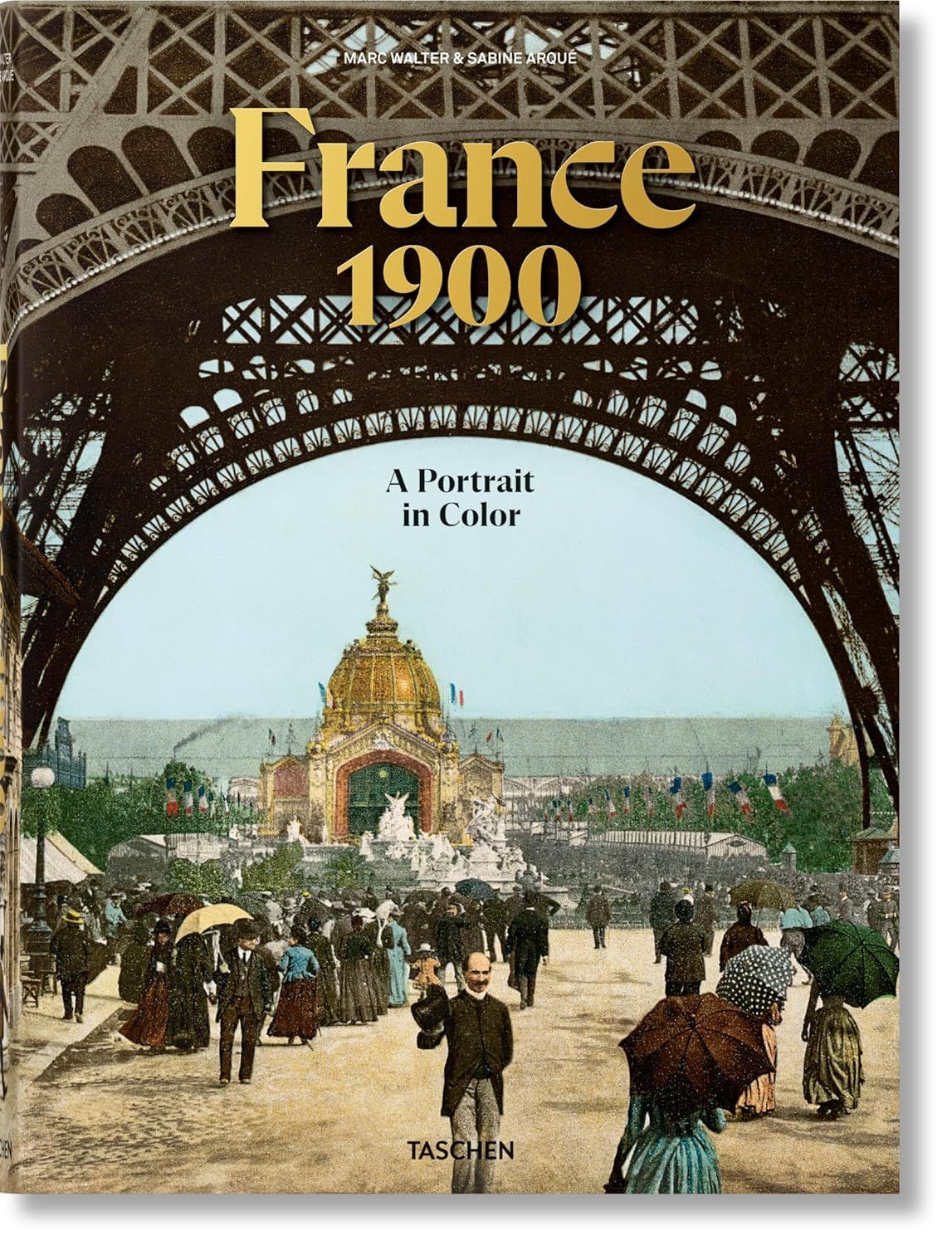 France 1900: A Portrait in Color