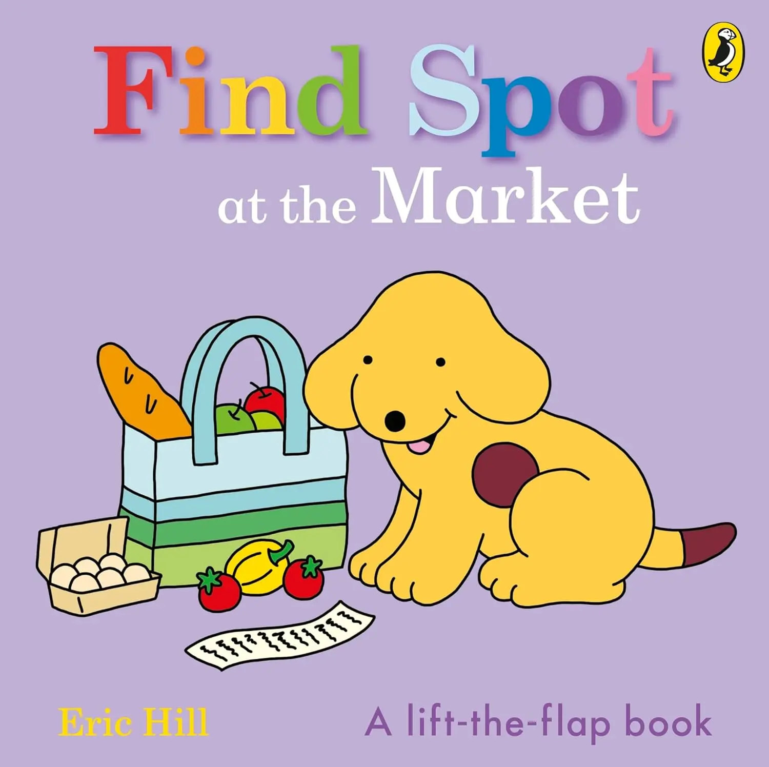 Find Spot At the Market: A Lift-the-Flap Story