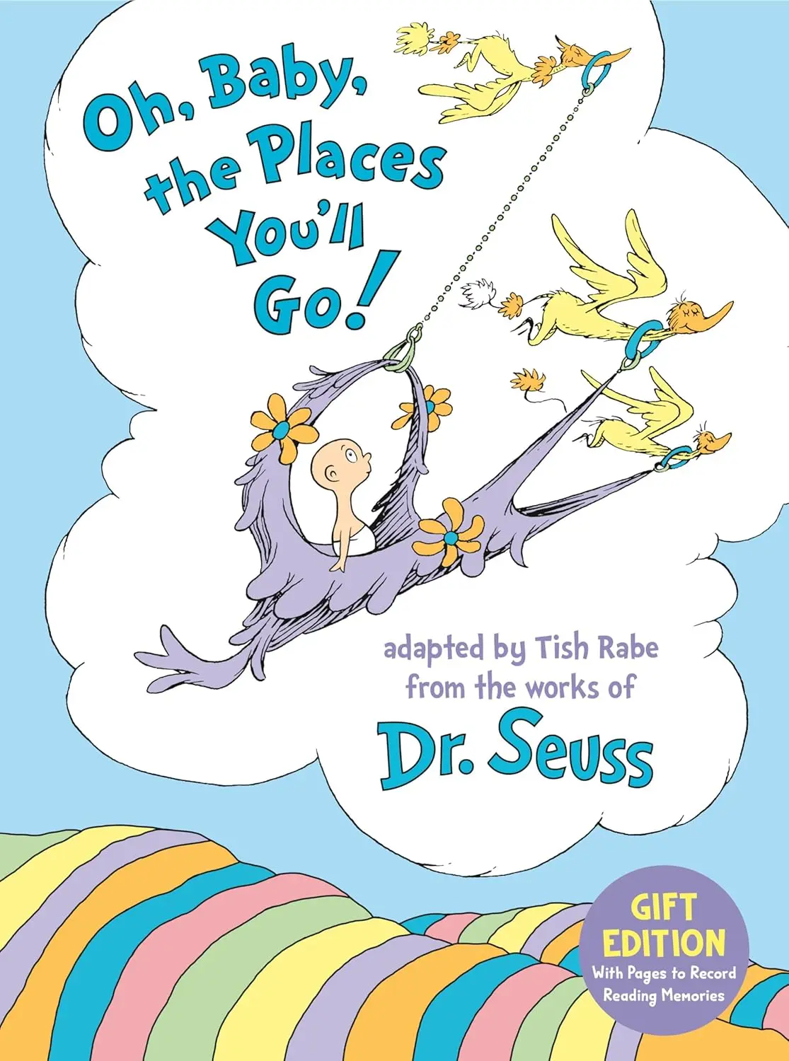 Oh, Baby, the Places You'll Go! (Gift Ed.)