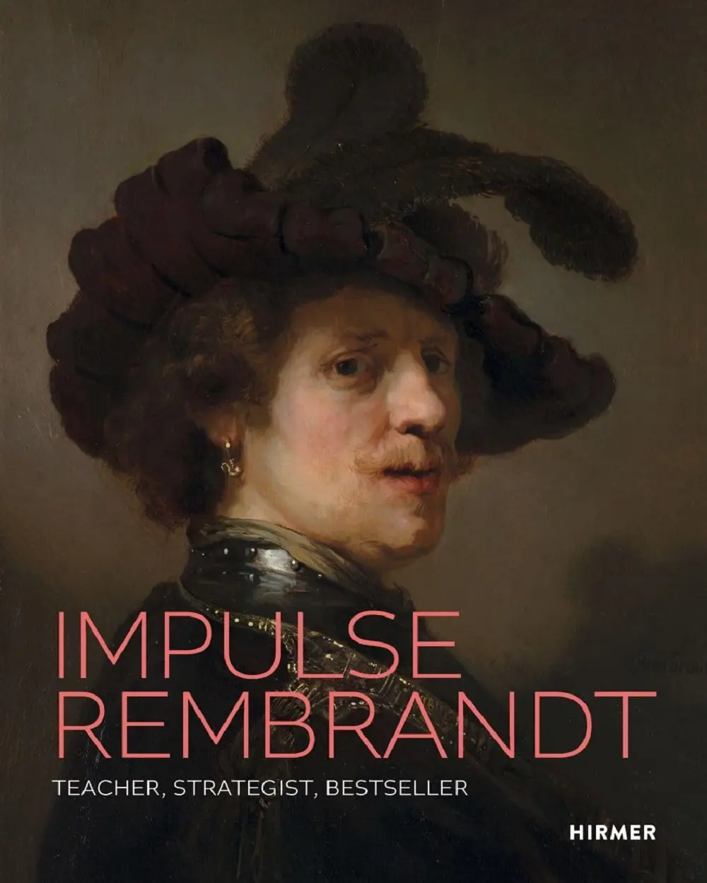 Impulse Rembrandt: Teacher, Strategist, Bestseller