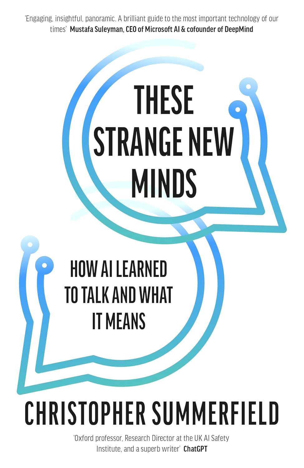 These Strange New Minds: How AI Learned to Talk and What It Means