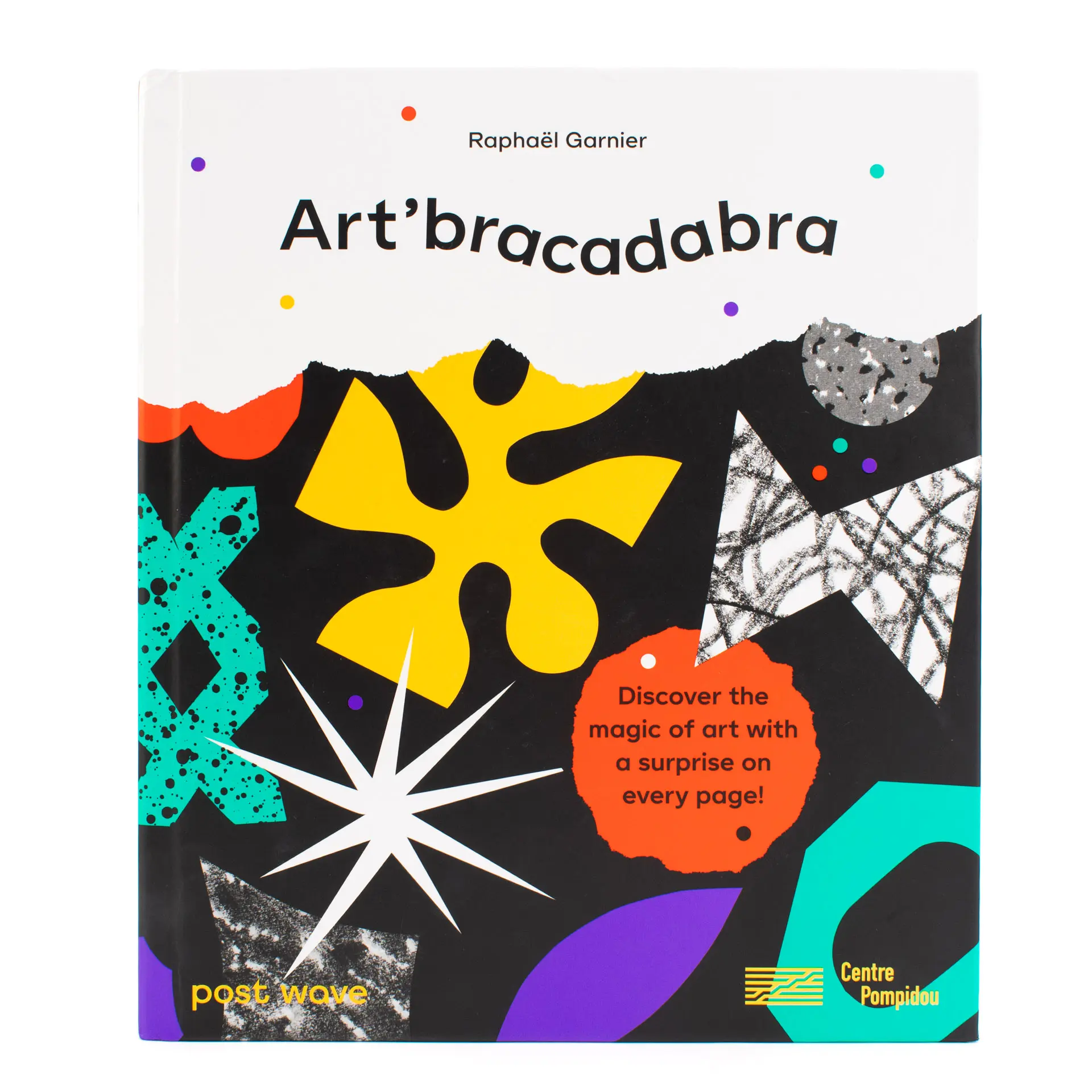 Art'bracadabra: Discover the Magic of Art with a Surprise on Every Page