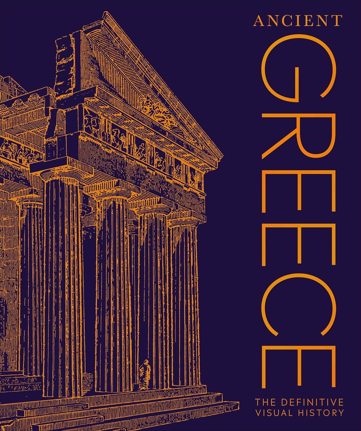 Ancient Greece: The Definitive Visual History