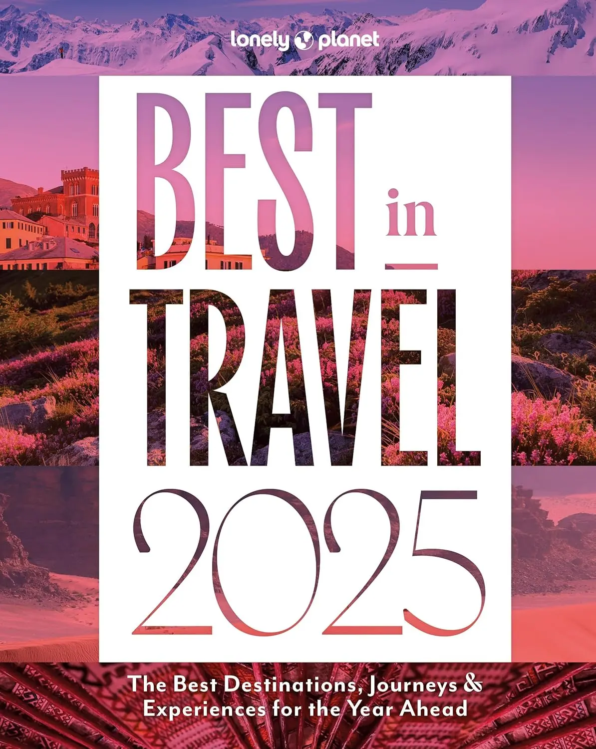 Lonely Planet: Best in Travel 2025