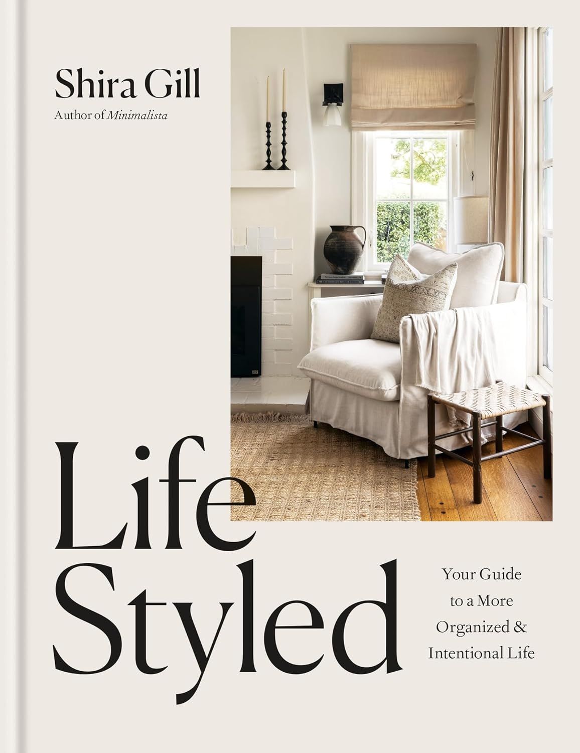 Life Styled: Your Guide to a More Organized & Intentional Life