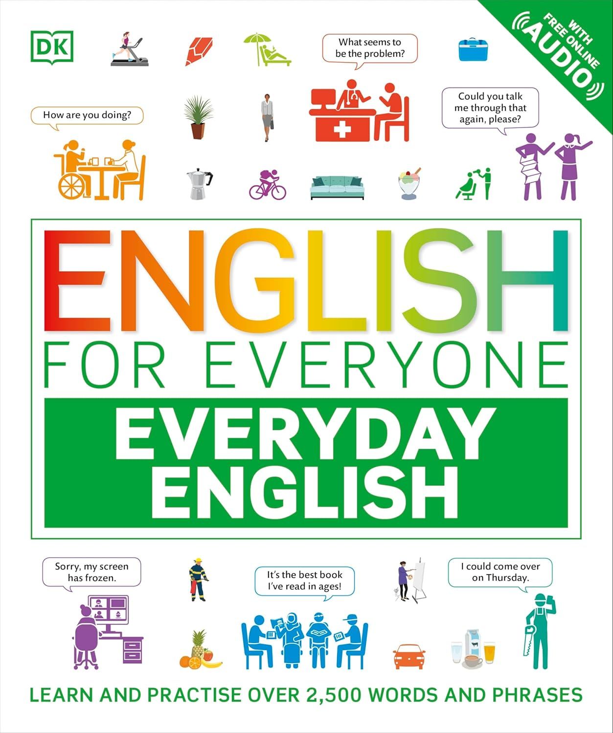 English for Everyone Everyday English: Learn and Practise Over 1,500 Words and Phrases