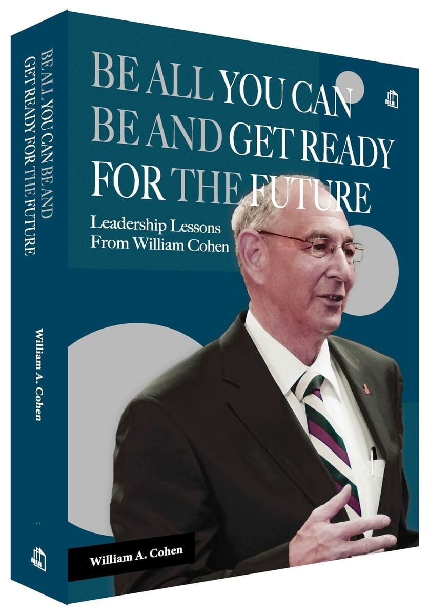 Be All You Can Be and Get Ready for the Future: Leadership Lessons From William Cohen